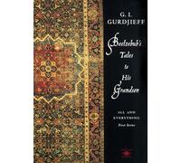 Beelzebub's Tales to His Grandson: All and Everything, First Series (Compass)