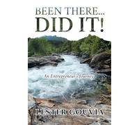 Been there...Did it! An Entrepreneur's Journey