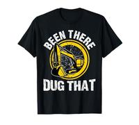Been There Dug That for a Construction Truck Driver Camiseta