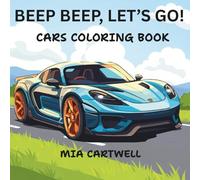 Beep Beep, Let's Go!: Cars Coloring Book