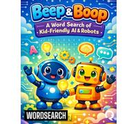 Beep & Boop: A Word Search of Kid-Friendly AI & Robots