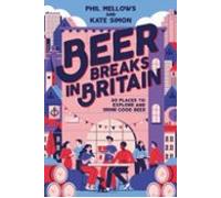 Beer Breaks In Britain
