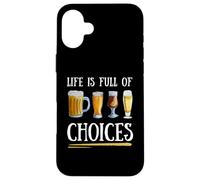 Beer Crafting Life Is Full of Choices - Taza de Cerveza Artesanal Carcasa para iPhone 16 Plus