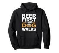 Beer First Then Dog Walks Funny Beer Dog Sudadera con Capucha