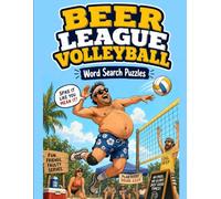 Beer League Volleyball: Word Search Puzzles (Beer League Word Search Puzzles)