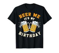 Beer Me Cumpleaños Funny Day Drinking Party Beer Lover Gift Camiseta
