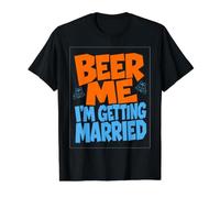 Beer Me I'm Getting Married - Funny Groom Bachelor Party Camiseta gráfica económica, Hombre, Negro, XL