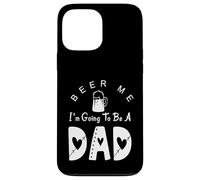 Beer Me I'm Going To Be A Dad Baby Anuncio Carcasa para iPhone 13 Pro MAX