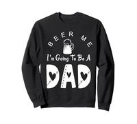 Beer Me I'm Going To Be A Dad Baby Anuncio Sudadera
