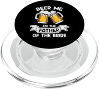Beer Me I'm The Father of The Bride Funny Drinking Team PopSockets PopGrip para MagSafe