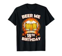 Beer Me It's My 18th Birthday 18 Years Old Party Celebration Camiseta