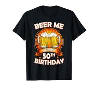 Beer Me It's My 50th Birthday 50 Years Old Party Celebration Camiseta