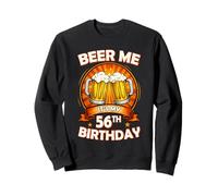 Beer Me It's My 56th Birthday 56 Years Old Party Celebration Sudadera