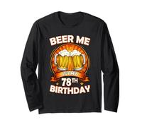 Beer Me It's My 78th Birthday 78 Years Old Party Celebration Manga Larga