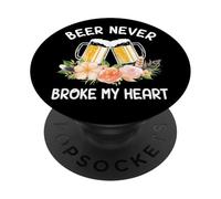 Beer Never Broke My Heart Flower Brew Craft PopSockets PopGrip Adhesivo