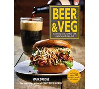 Beer & Veg: Combining Great Craft Beer with Vegetarian and Vegan Food