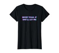 Beer Yeah If She'll Let Me Drunk Husband Funny Adult Humor Camiseta gráfica económica, Mujer, Negro, XL