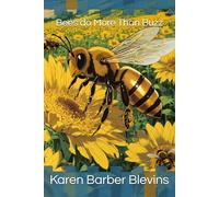 Bees do More Than Buzz