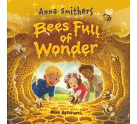 Bees Full of Wonder: An educational, rhyming book about the magic of the bees for children, kids (World Full of Wonder)