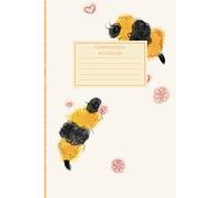 Bee's in love: A Lovely Composition Notebook to Let Your Ideas Bloom