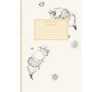 Bee's in love: A Lovely Composition Notebook to Let Your Ideas Bloom
