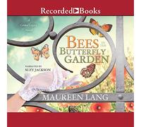 Bees in the Butterfly Garden (The Gilded Legacy Series)