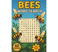 Bees Word Search: 60 Fun Puzzles Featuring Bee Species, Anatomy, Behavior, Habitats, and Pollination