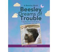 Beesley Dreams of Trouble: A gentle picture book about finding your own way: 8 (Beesley Books)