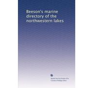 Beeson's marine directory of the northwestern lakes: Volume 5