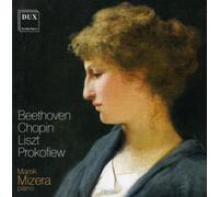 Beethoven, Chopin, Liszt, Prokofiev : uvres pour piano. Mizera.