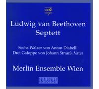 Beethoven/Diabelli/Strauss : Septett/Walzer/Galoppe. Merlin Ensemble Wien.