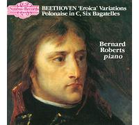 Beethoven - Eroica Variations/Six Bagatelles/Polonaise in C