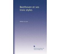 Beethoven et ses trois styles