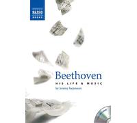 Beethoven: His Life and Music