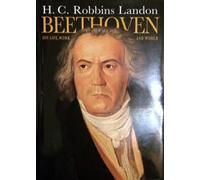 Beethoven: His Life, Work and World