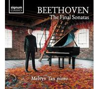 Beethoven : Les Dernières Sonates/Melvyn Tan
