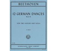 Beethoven, Ludwig - 12 German Dances WoO 8 for Two Violins and Viola - Arranged by May