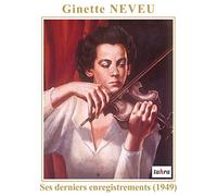 Beethoven Ludwig Van - The Last Recordings of Ginette Neveu