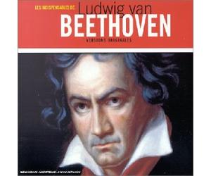 Beethoven, Ludwig Von - Les Indispensables de Ludwig Von Beethoven