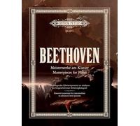 Beethoven: Meisterwerke am Klavier / Masterpieces for Piano (Edition Peters)