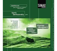 Beethoven: Piano Concerto No.5 (Emperor), Choral Fantasy Op. 80 by Swedish Chamber Orchestra Orebro & Thomas Dausgaard Boris Berezovsky