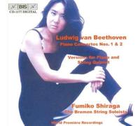 Beethoven: Piano Concertos Nos. 1 & 2 (Versions for Piano & String Quintet)