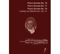 Beethoven Piano Sonatas No. 16, 17, 18, Op. 31: Full bound score for study and review (with fingerings)
