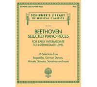 Beethoven: Selected Piano Pieces for Early Intermediate to Intermediate Level Players - Schirmer Library Volume 2149: Early Intermediate to ... Library of Musical Classics Volume 2149