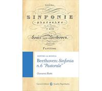 Beethoven: sinfonia n. 6 «pastorale» (Quality paperbacks)