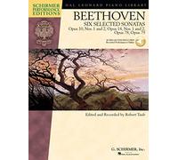 Beethoven - Six Selected Sonatas: Opus 10, Nos. 1 and 2, Opus 14, Nos. 1 and 2, Opus 78, Opus 79 (Hal Leonard Piano Library: Schirmer Performance Editions)