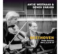 Beethoven : Sonates pour violon n° 1, 5, 6 et 10. Weithaas, Varjon.