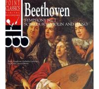 Beethoven: Symphony No. 7 ; Sonata for Violin & Piano
