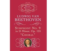 Beethoven: symphony no.9 in d minor op.125 'choral' (miniature score) chant (Dover Miniature Scores)
