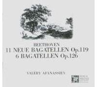 Beethoven: The Bagatelles Opp. 119 & 126